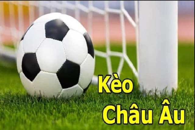 Kèo Châu Âu - Bí Mật Soi Kèo Chiến Thuật Thắng Lớn! Kèo Châu Âu - Bí Mật Soi Kèo Chiến Thuật Thắng Lớn!