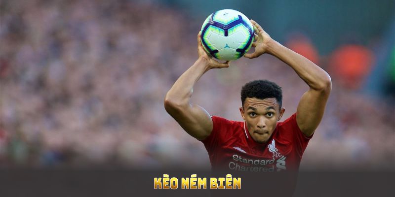 Kèo Ném Biên - Bí Mật Cá Cược Ít Ai Biết Mà Dễ Thắng? Kèo Ném Biên - Bí Mật Cá Cược Ít Ai Biết Mà Dễ Thắng?