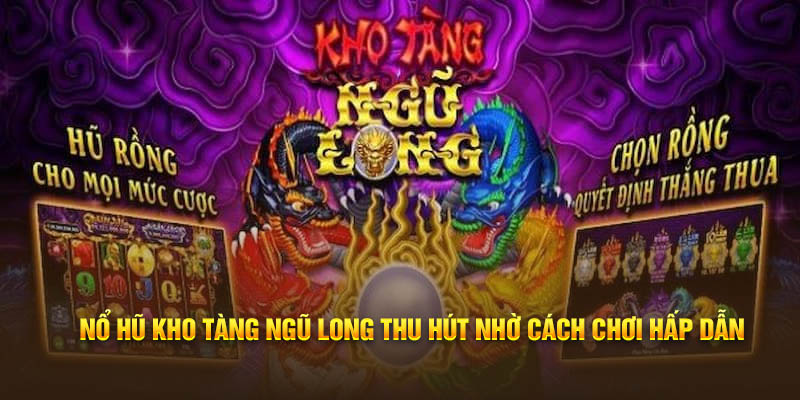 Kho Tàng Ngũ Long QH88 Khám Phá Bí Ẩn Rồng Vàng - Thu Thập Tài Lộc 17 kho tang ngu long qh88 67c7efd6bbcbe