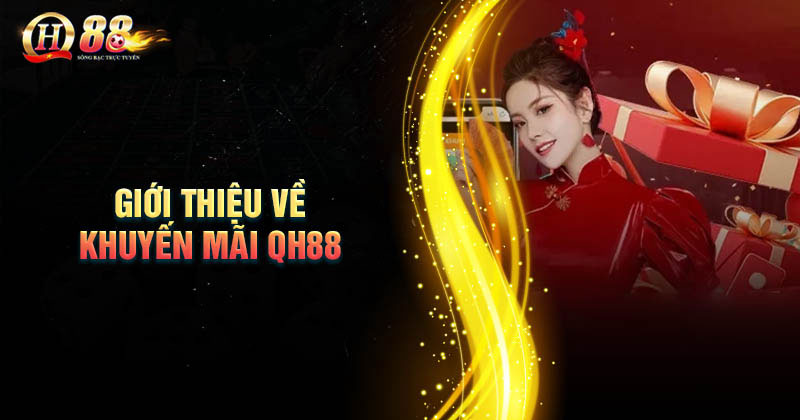 Khuyến Mãi QH88 Bật Mí Bí Kíp Trúng Lớn, Thăng Hoa Trải Nghiệm! 2 khuyen mai qh88 67c7fa9f45f43